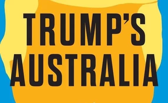 Michelle Grattan: Implications for Australia if Trump wins Trump's Australia