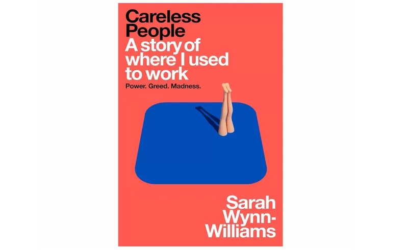Careless People by Sarah Wynn-Williams
