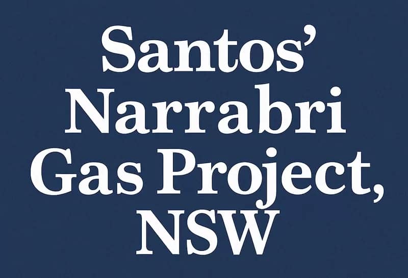 Santos Narrabri Gas Project