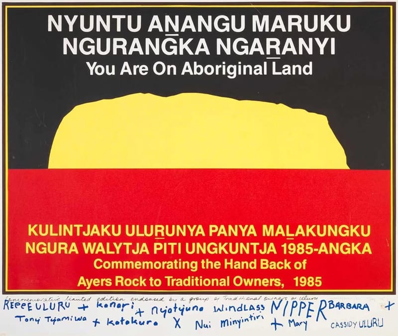 Uluru Handback to Traditional Owners 40 Years On Commemorative poster presented to Governor-General Sir Ninian Stephen on the occasion of the handing back of Uluru to its traditional owners in 1985